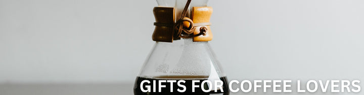 Christmas Gifts - Gifts for Coffee Lovers
